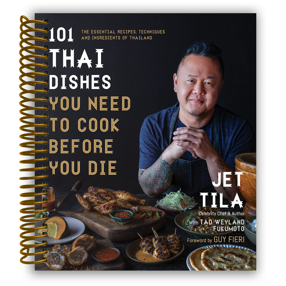 101 Thai Dishes You Need to Cook Before You Die: The Essential Recipes ...