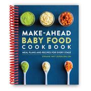 Make-Ahead Baby Food Cookbook: Meal Plans and Recipes for Every Stage (Spiral Bound) Spiral Bound from Kitchen Supply