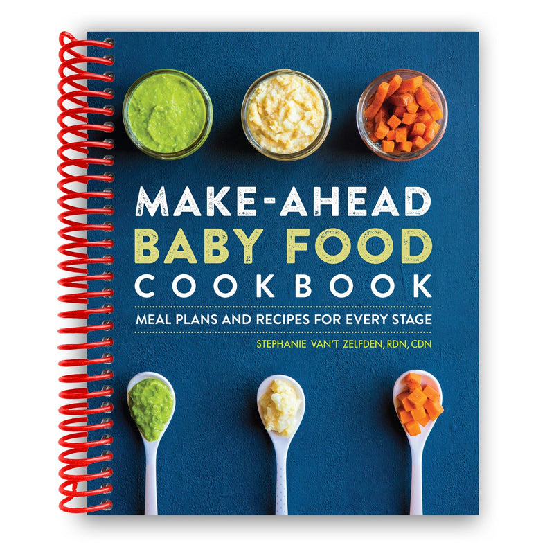 Make-Ahead Baby Food Cookbook: Meal Plans and Recipes for Every Stage (Spiral Bound) Spiral Bound from Kitchen Supply
